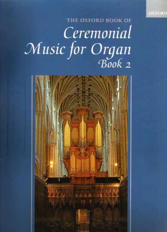 Ceremonial Music for Organ Book 2